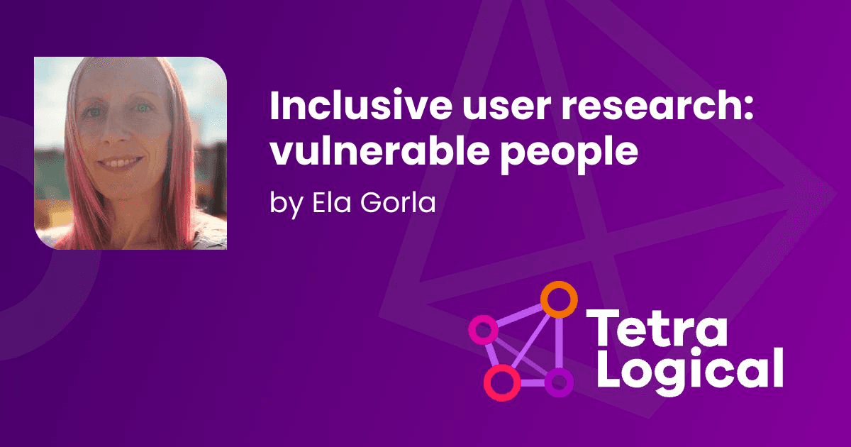 Inclusive User Research:Vulnerable People