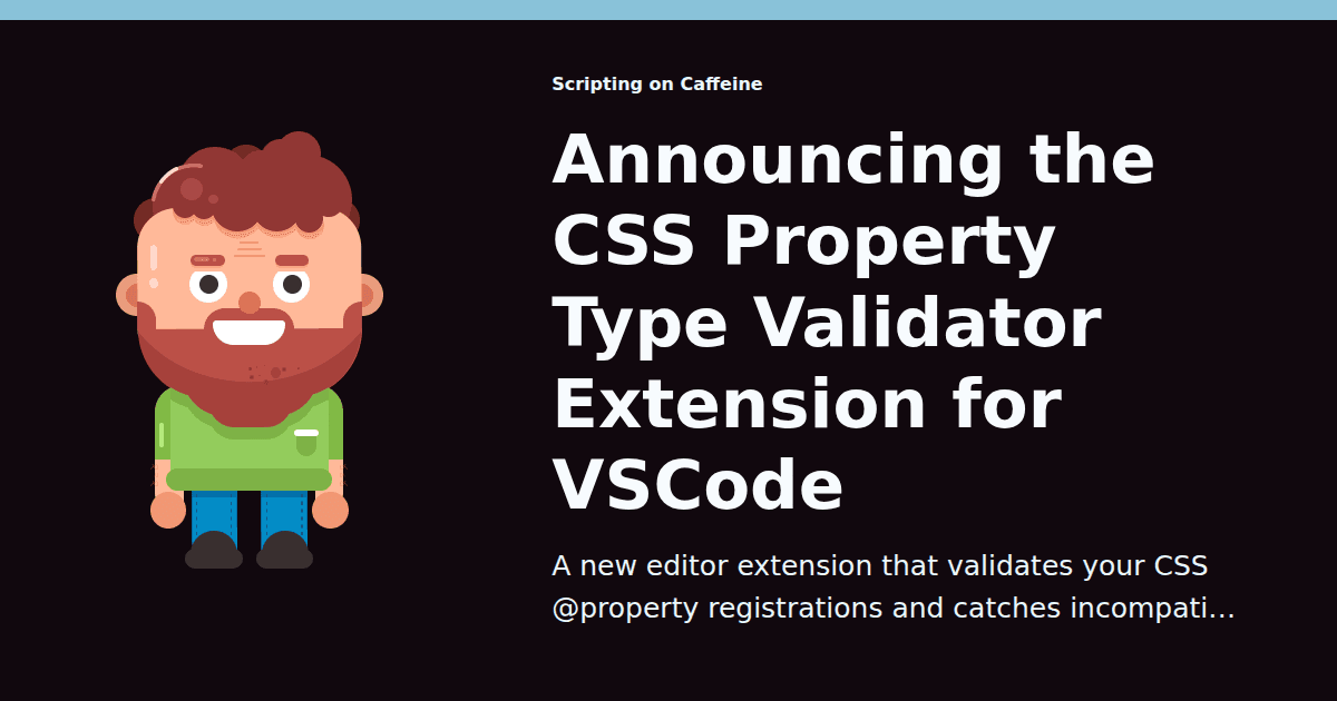 VSCode용 CSS Property Type Validator Extension 발표