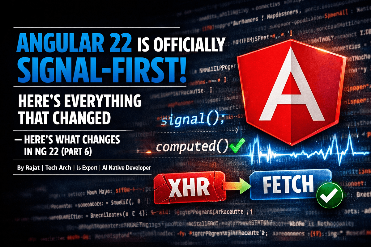Angular 22, Signal 우선 전환 완료: resource(), httpResource(), debounced() 안정 버전으로 졸업