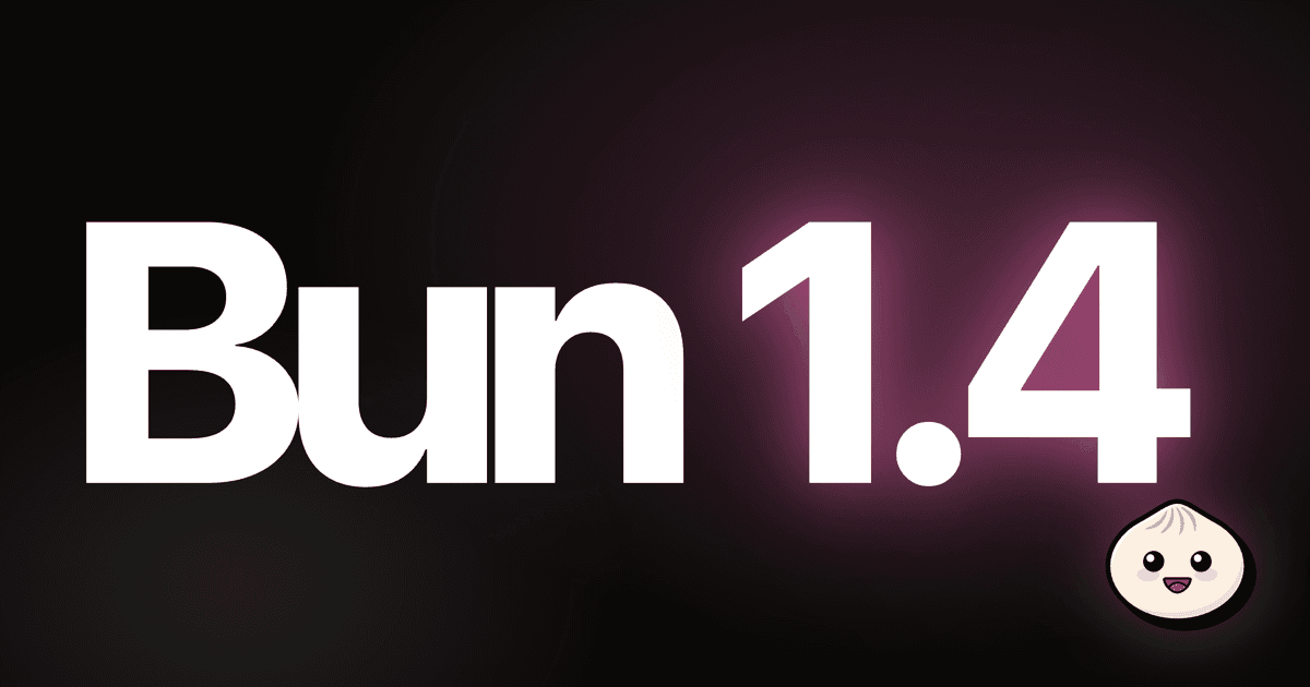 Bun 1.4