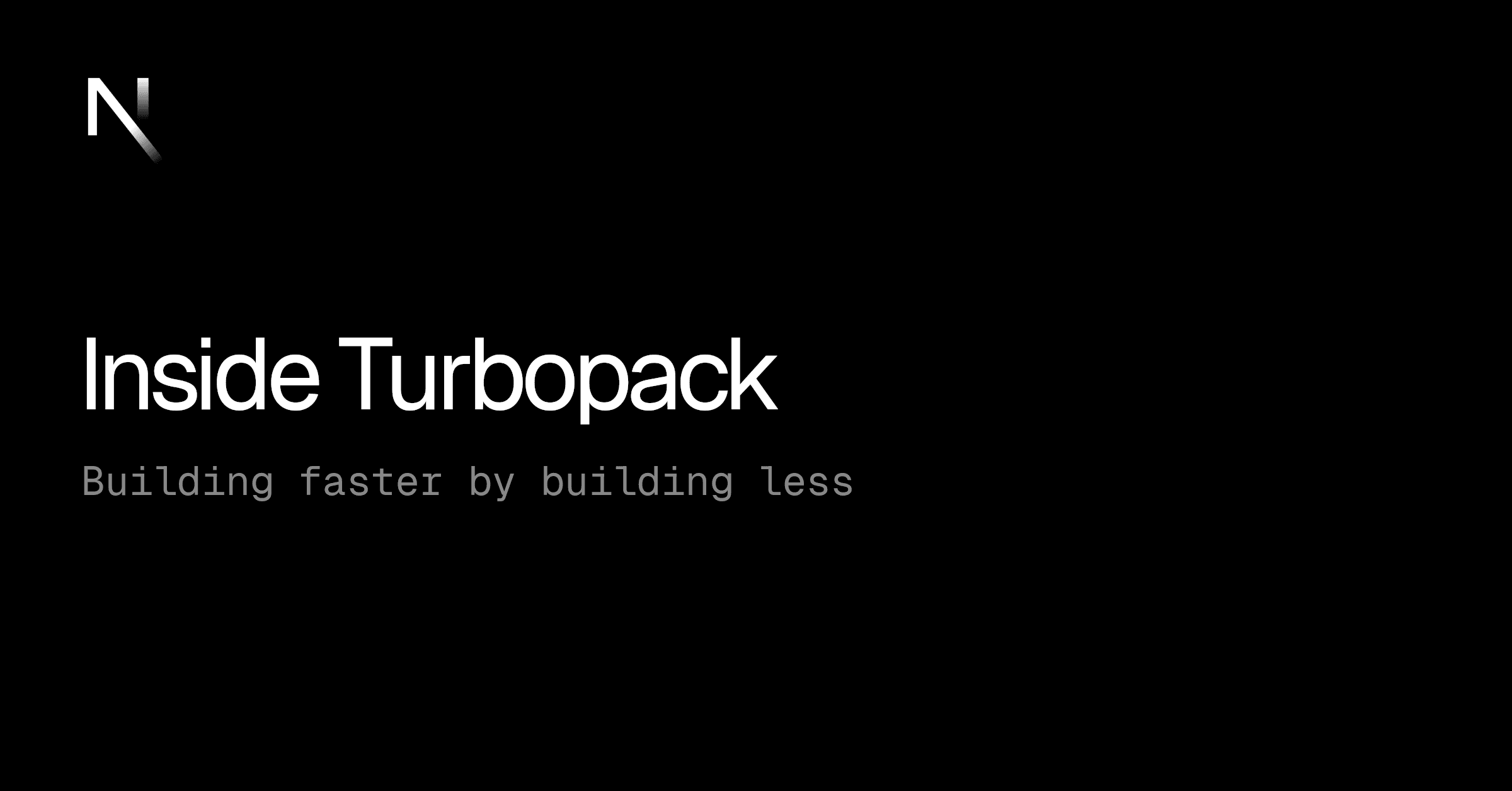 Turbopackの内部:構築を減らして高速化する