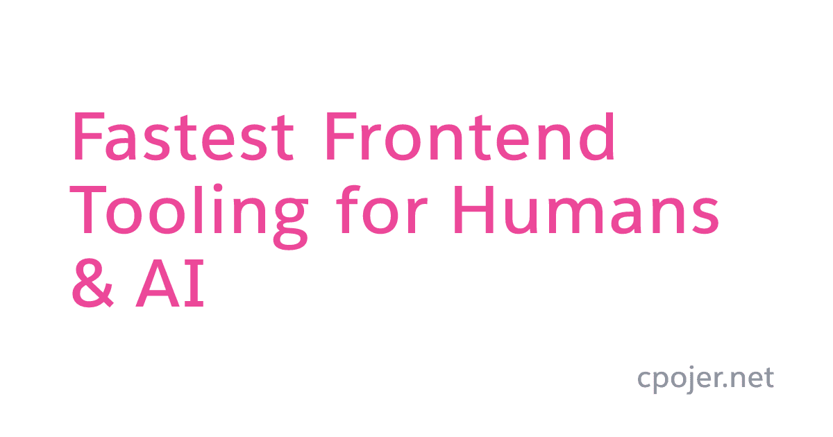人間とAIのための最速Frontend Tooling